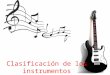 la música: clasificación de los instrumentos
