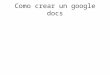 Como crear un google docs padrino