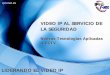 Hoip10 presentacion video IP al servicio de la seguridad_ipronet