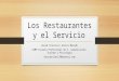 Los restaurantes y el servicio