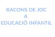 RACONS A EDUCACIÓ INFANTIL