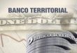 Enlace Ciudadano Nro 315 tema: banco territorial