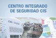 Enlace Ciudadano Nro 332 tema: Centro Integrado de Seguridad CIS