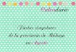 Calendario de Fiestas Singulares de la Provincia de Málaga en Agosto