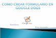 Como crear un formulario en Google docs