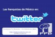 Las franquicias de México en twitter