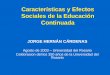 Características y Efectos Sociales de la Educación Continuada