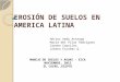 Erosion de suelos en america latina