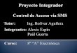 Presentacion Final Control De Acceso Via Sms