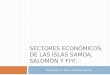 Sectores económicos de las islas Samoa, Salomón y Fiyi