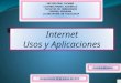 Internet, usos y aplicaciones - Anselmo Mendoza