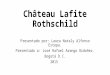Cjhâteau Lafite Rothschild
