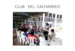 Club Del Cacharreo