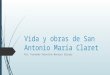 Vida y Obras de San Antonio María Claret