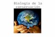 Biología de La Conservación
