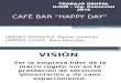 Cafe Bar - Happy Day