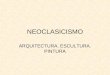 Tema 4.3 El Neoclasicismo