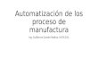 Tema 2- Automatización de Los Procesos de Manufactura