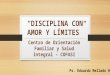 Disciplina Con Amor y Límites