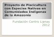 18 BioCAN Taller Distribución de Beneficios - Proy Peces Centro Lianas Ecuador