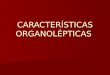 Caracteristicas Organolepticas CARNES