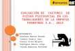 Evaluación de Factores de Riesgo Psicosocial Ferreyros s.a