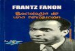 Sociología de Una Revolución. Frantz Fanon.  (Libro)