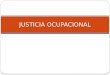 JUSTICIA OCUPACIONAL.pptx
