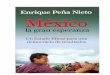 Enrique Peña Nieto - México, La Gran Esperanza