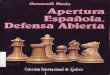 Apertura Española, Defensa Abierta (Gennadi Nesis, Ediciones Escuve, 1992)