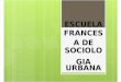 escuela francesa de sociologia urbana