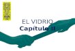 Cap. II El Vidrio - 2014