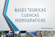Bases Teoricas Cuencas Hidrograficas