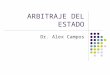 Alex Campos - Arbitraje Con El Estado