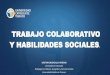 Trabajo Colaborativo y Habilidades Sociales
