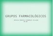 GRUPOS FARMACOLÓGICOS.pptx