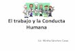 1.El Trabajo y La Conducta Humana