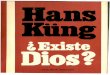 KUNG, Hans, Existe Dios. Respuesta Al Problema de Dios en Nuestro Tiempo, 2 Ed, 1979