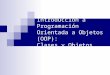 Introduccin a Programacin Orientada a Objetos Oop Clases y Objetos900