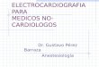 Ekg Para Medicos No-cardiologos Part 1