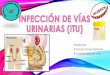 15. INFECCIÓN DE VÍAS URINARIAS (ITU)Sandra, Maricelly.pdf