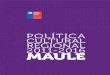 Estudios Regionales - Maule - Política Cultural 2011-2016