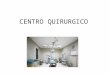 Centro Quirurgico
