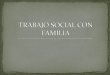 Trabajo Social Familiar[1][1]