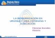 La Modernización en Uruguay Vida Cotidiana y Educación