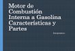 Motor de Combustión Interna a Gasolina Características y