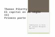 Thomas Piketty Capital en siglo XXI primeraparte
