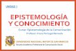 Clase 1-2015: Epistemología y Conocimiento