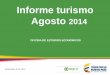 Informe de Turismo Agosto 2014