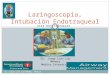 Presentacion de Laringoscopia